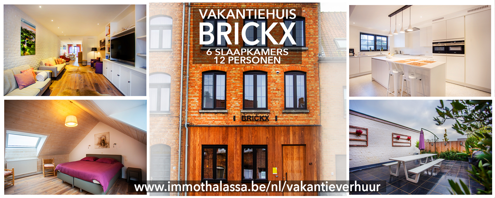 Brickx/Vakantiehuis
